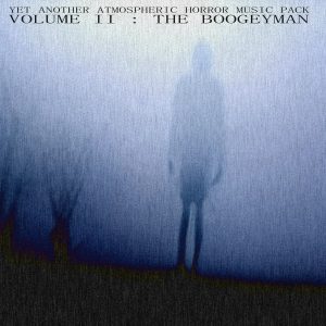 Yet Another Atmospheric Horror Music Pack Volume II